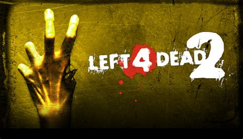 left 4 dead 2|Left 4 Dead 2 .